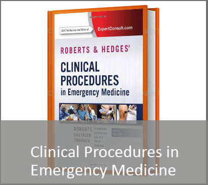 Roberts and Hedges’ Clinical Procedures in Emergency Medicine